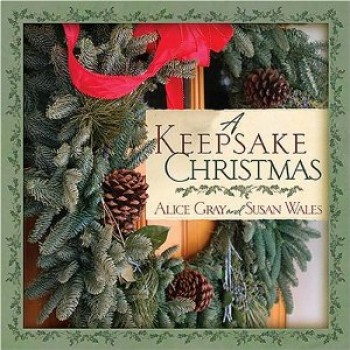 A Keepsake Christmas by Alice Gray, Susan Wales 